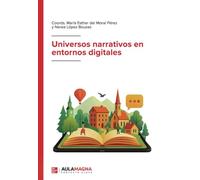 Universos narrativos en entornos digitales