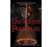 Universos paralelos (Mundos Paralelos - Era del Pacto)