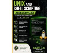 UNIX and Shell Scripting Laboratory Guide: As per VTU BCA Scheme and Syllabus (2024) - Course Code: BBCAL207