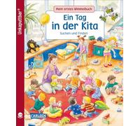 Unkaputtbar: Mein erstes Wimmelbuch: Ein Tag in der Kita: wasserfest, schadstofffrei, reißfest: 11