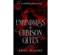 Unkindness of Crimson Queen: A Vampire Romance (The Crimson Duet)