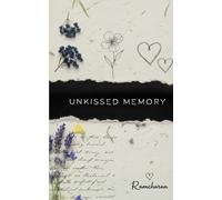 Unkissed Memory: Poems on loving someone you can't have