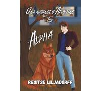 Unknowingly Adopting the Alpha (Groove Vale Pack)