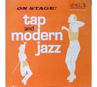 Unknown Artist - On Stage! Tap And Modern Jazz