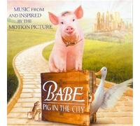 unknown - Babe: Pig In The City - Music From And Inspired By The Motion Picture Soundtrack edition (1998) Audio CD