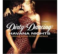 unknown - Dirty Dancing: Havana Nights Soundtrack edition (2004) Audio CD