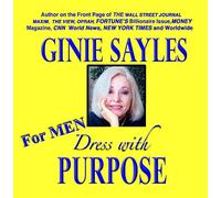 UNKNOWN - DRESS WITH PURPOSE - FOR MEN by GINIE SAYLES