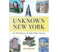 Unknown New York: An Artist Uncovers the City’s Hidden Treasures