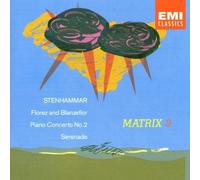 unknown - Stenhammar: Florez and Banzeflor; Piano Concerto No. 2; Serenade (Matrix 9) (1994) Audio CD