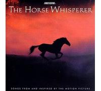 unknown - The Horse Whisperer: Songs From and Inspired by the Motion Picture Soundtrack Edition (1998) Audio CD