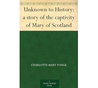 Unknown to History