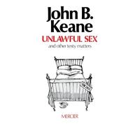Unlawful Sex: And Other Testy Matters