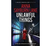 Unlawful Things: A Helen Oddfellow literary mystery: 1 (Helen Oddfellow Mystery)