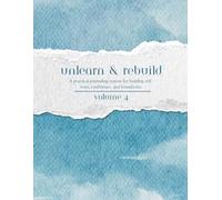 Unlearn & Rebuild System Vol. 4 | Self-Trust & Confidence Worksheets (Printable) | Boundary Setting Workbook | Behavior Change Tracker | Stop People-Pleasing & Overthinking