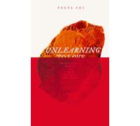 Unlearning, to Love: An Academic's Memoir on Truth, Meaning, and Spirit