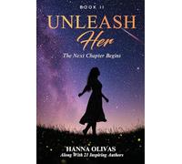 Unleash Her: The Next Chapter Begins