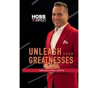 Unleash Your Greatnesses: Your Greatness Awaits
