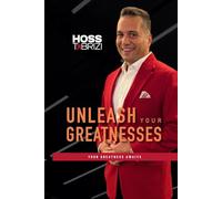 Unleash Your Greatnesses: Your Greatness Awaits
