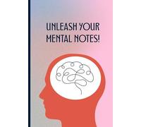 Unleash Your Mental Notes! A Funny Notebook for Creative Thinkers and Forgetful Minds: A light-hearted notebook for notes, ideas, and random thoughts