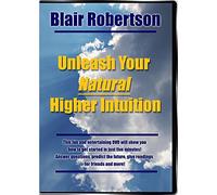 Unleash Your Natural Higher Intuition
