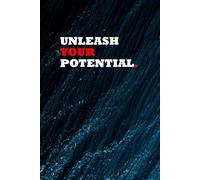 Unleash Your Potential.: Positive Affirmation, Motivational and Inspirational Notebook