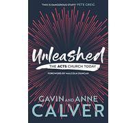 Unleashed: The Acts Church Today