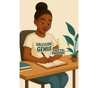 Unleashing Genius Notebook: Write the Vision - Live It Out!