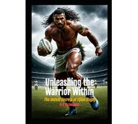 Unleashing the Warrior Within: The Untold Secrets of Fijian Rugby