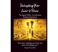 Unleashing Your Inner Villain: The Legend Within - An Interactive Storybook Experience