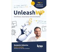 UnleashWP - Vol. 1: Workflows, Automation & Development Environments - Strategies for Professional WordPress Projects (English, Paperback Edition)