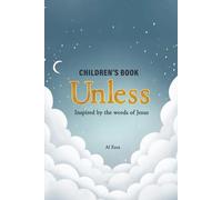 UNLESS: A Child’s Journey to the Truth