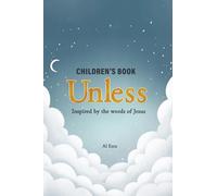 UNLESS: A Child’s Journey to the Truth