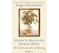 Unless It Moves The Human Heart (ebook)