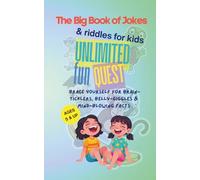 Unlimited Fun Quest: The big book of jokes and riddles for kids: Brace yourself for Brain-Ticklers, Belly-Giggles & Mind-Blowing Facts