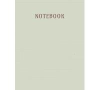 Unlined Notebook: Large 8.5 x 11 Inch Blank Notebook with 112 Pages for Writing, Sketching, Journaling, Note Taking, School, Office, Home, and Everyday Use (Sage Mist)