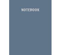 Unlined Notebook: Large 8.5 x 11 Inch Blank Notebook with 112 Pages for Writing, Sketching, Journaling, Note Taking, School, Office, Home, and Everyday Use (Smoky Blue)