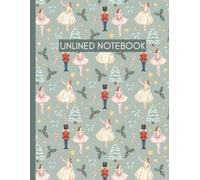 Unlined Numbered Notebook: Nutcracker Ballerinas & Toy Soldiers Christmas Pattern: 8.5 x 11” Large Sketchbook for Drawing, Doodling & Creative Notes