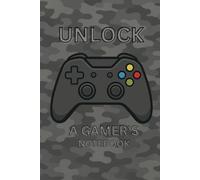 Unlock: A Gamer's Notebook: /camo gray background/ 6x9 pocket-size notebook/ 1 opening page/ 119 lined pages/ glossy cover/