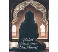 Unlock Divine Love, Dua Journal: Daily Duas and Reflections for Finding a Spouse