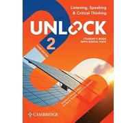 Unlock Level 2 Listening, Speaking and Critical Thinking Student`s Book with Dig