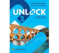 Unlock Level 3 Listening, Speaking and Critical Thinking Student`s Book with Dig