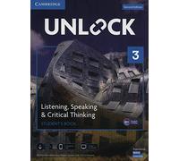 Unlock. Level 3. Listening, speaking & critical thinking. Student's book. Per le Scuole superiori. Con e-book. Con espansione online: Includes Moble App
