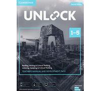 Unlock Levels 1-5 Teacher’s Manual and Development Pack w/Downloadable Audio, Vi: Reading, Writing & Critical Thinking and Listening, Speaking & Critical Thinking - 9781108678728 (2022)