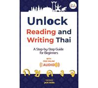 Unlock Reading and Writing Thai: A Step-by-Step Guide for Beginners to Master Thai Script with Audio Support.