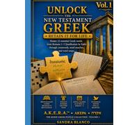 Unlock the Greek New Testament: The Koine Greek Puzzle Workbook: crosswords, word searches, and a devotional on Romans 1-5 · A.K.E.R.A. Method · Large Print