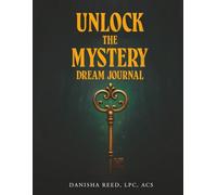 Unlock The Mystery: Dream Journal