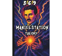 Unlock the Power of the Universe with the Tesla 369 Manifestation Journal!: Law of Attraction Guidance
