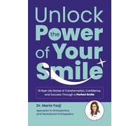 Unlock the Power of Your Smile