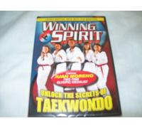 Unlock the Secrets of Taekwondo - winning spirit - Juan Moreno - DVD