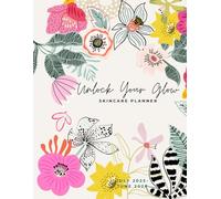 Unlock Your Glow: Skincare Planner: A Daily Commitment to Loving and Caring for Your Skin